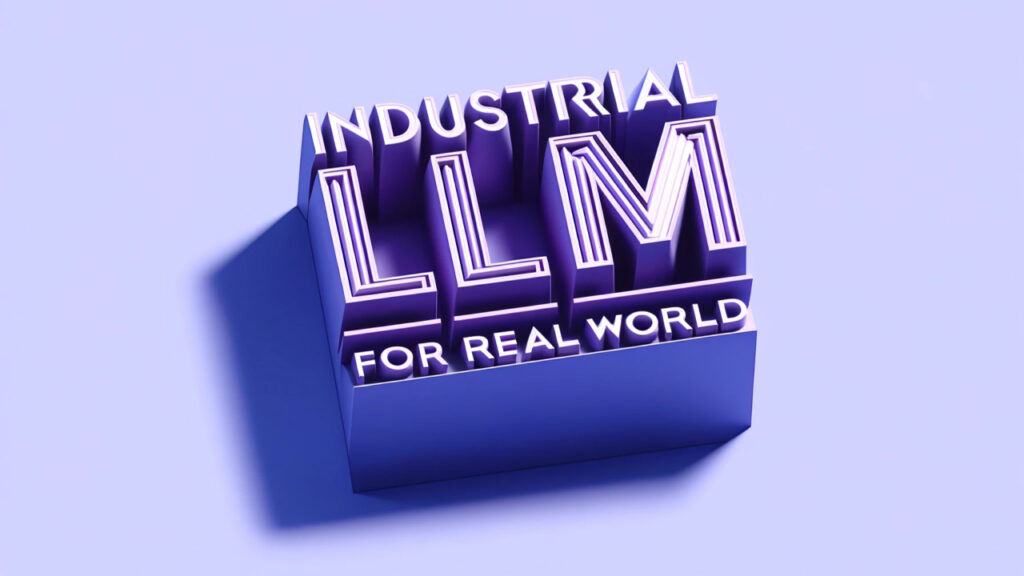 Industrial LLM for the Real World 